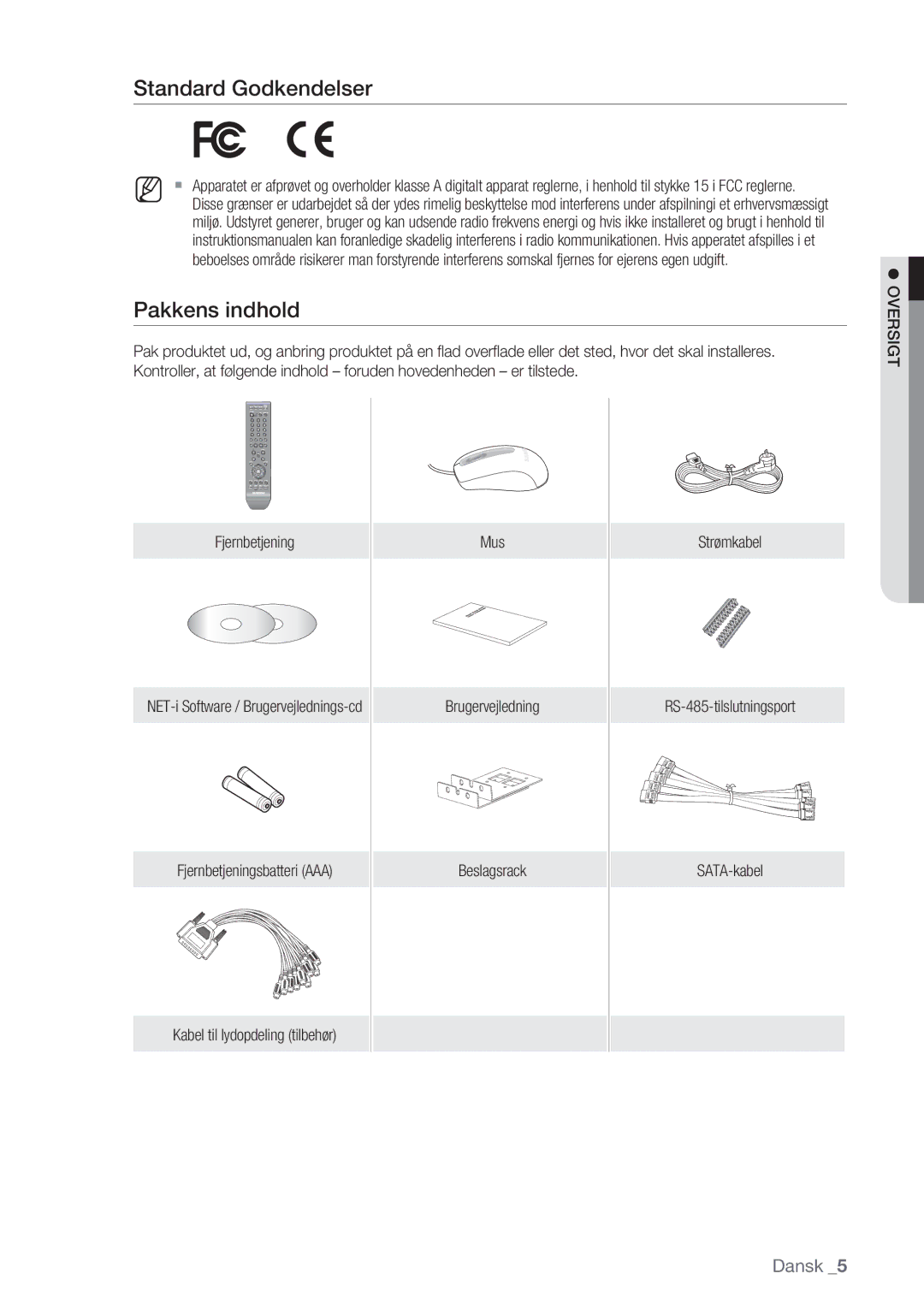 Samsung SHR-8082P, SHR-7162P, SHR-8162P, SHR-7082P manual Standard Godkendelser, Pakkens indhold 