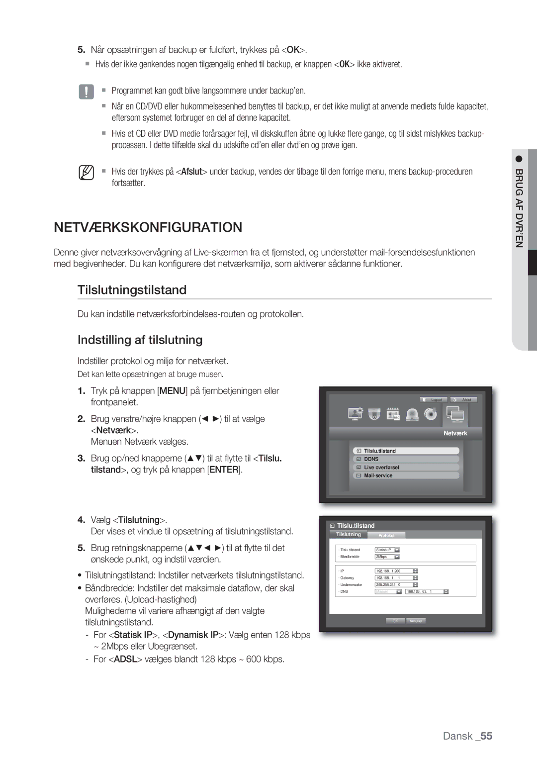 Samsung SHR-7082P, SHR-7162P, SHR-8082P, SHR-8162P Netværkskonfiguration, Tilslutningstilstand, Indstilling af tilslutning 