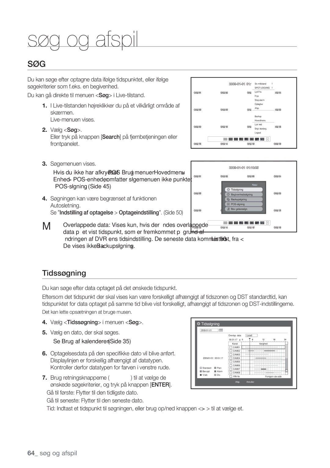 Samsung SHR-7162P, SHR-8082P, SHR-8162P, SHR-7082P Søg, Tidssøgning, Du kan søge efter data optaget på det ønskede tidspunkt 