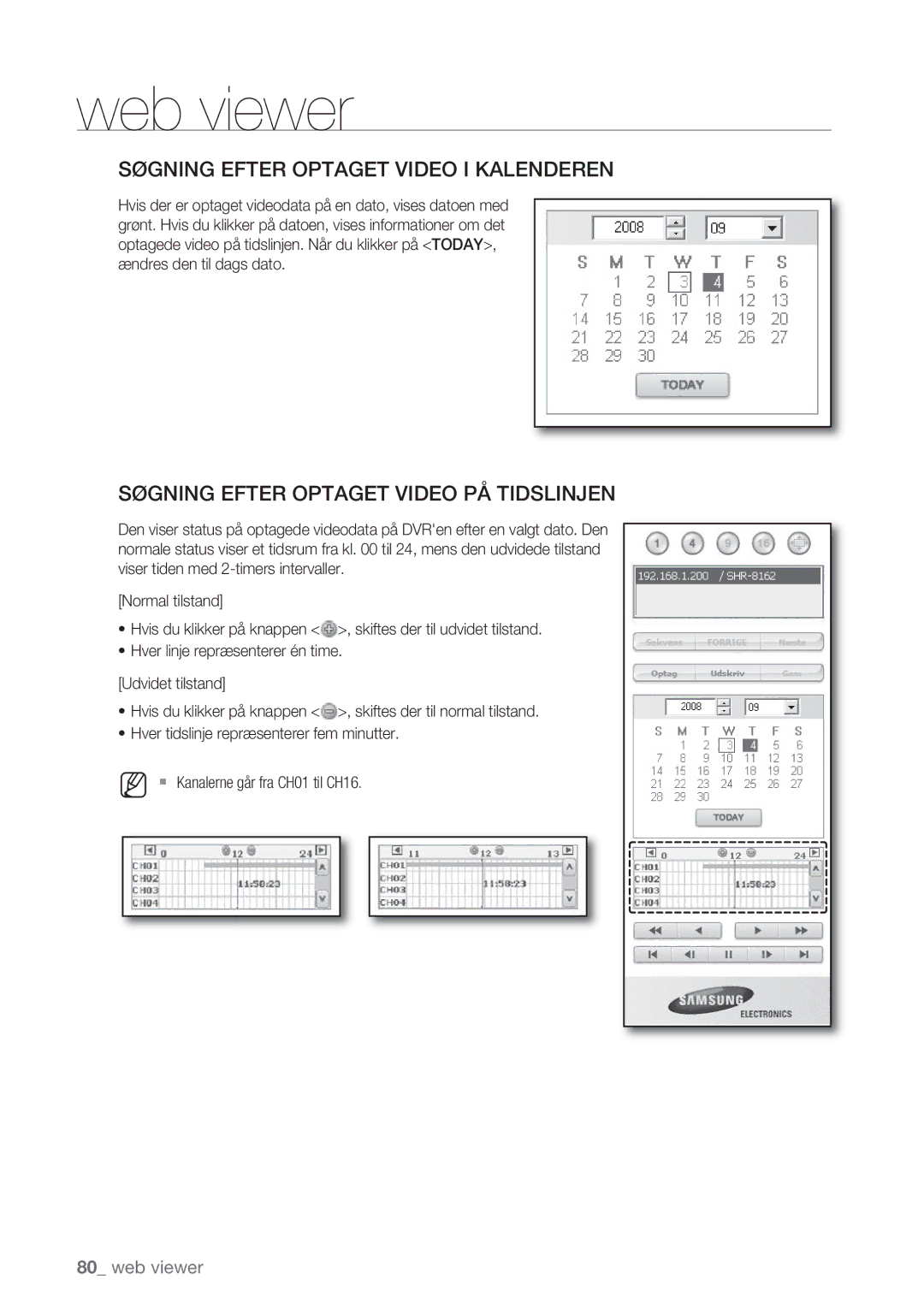 Samsung SHR-7162P, SHR-8082P, SHR-8162P, SHR-7082P manual Søgning Efter Optaget Video I Kalenderen 