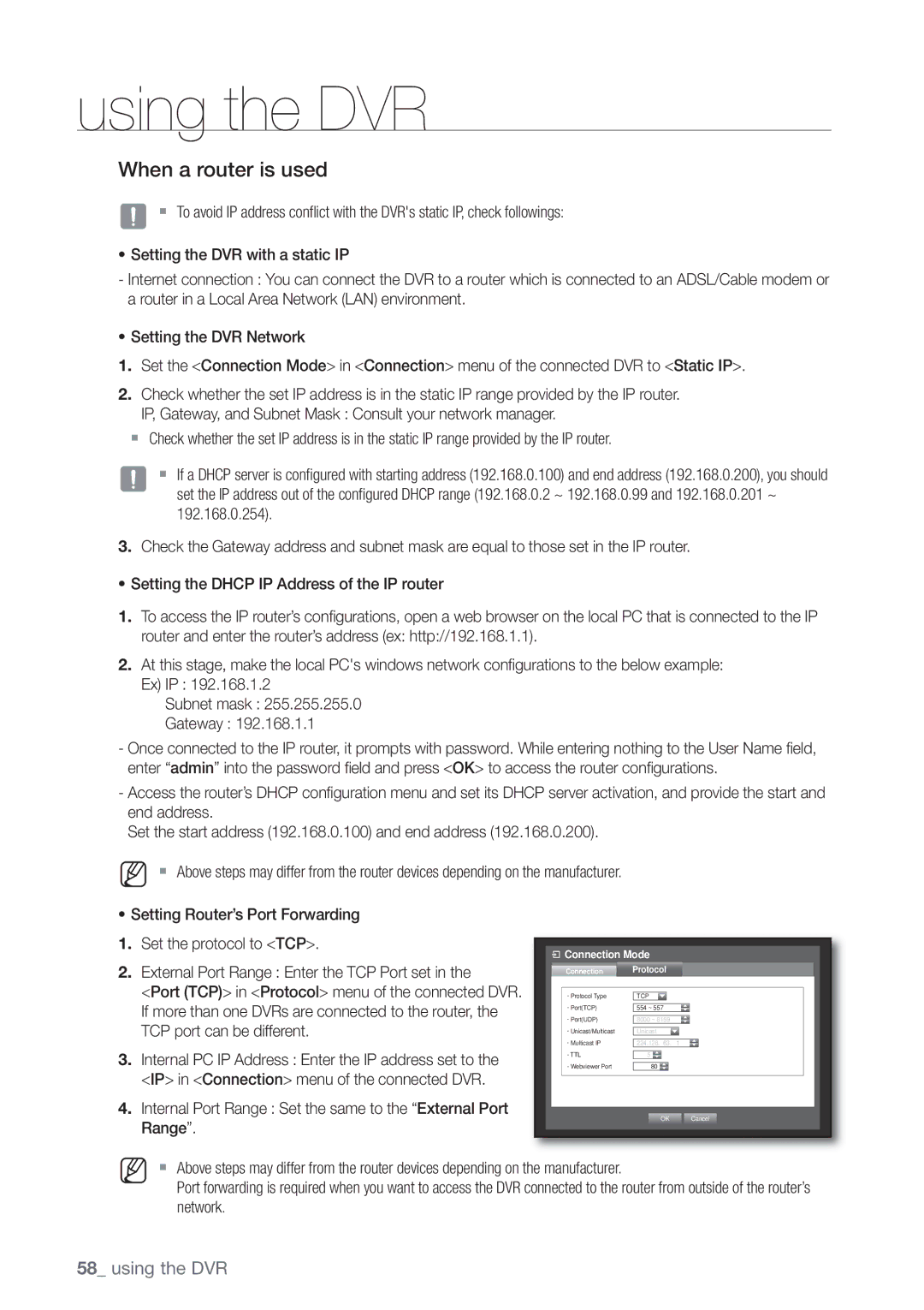 Samsung SHR-8082P, SHR-8160P When a router is used, External Port Range Enter the TCP Port set, TCP port can be different 