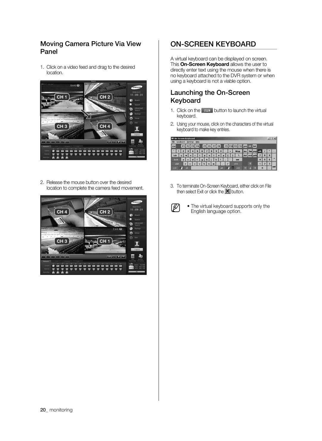 Samsung SHR-9716 user manual ON-SCREEN Keyboard, Moving Camera Picture Via View Panel, Launching the On-Screen Keyboard 