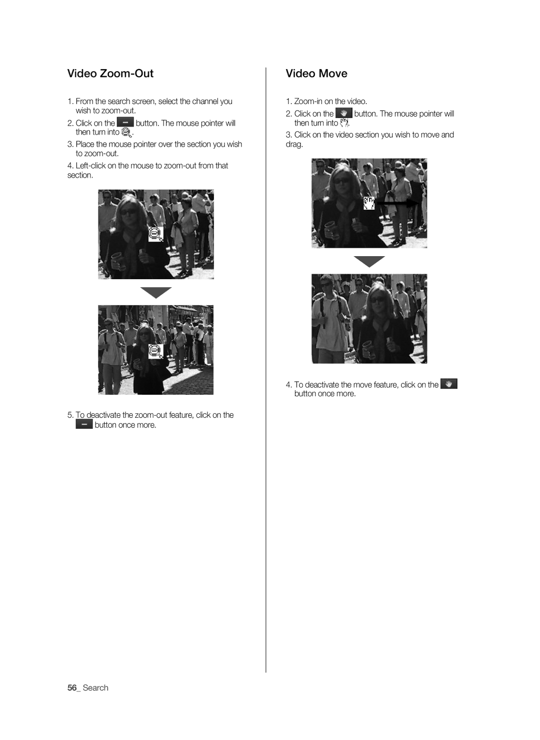 Samsung SHR-9716 user manual Video Zoom-Out, Video move 