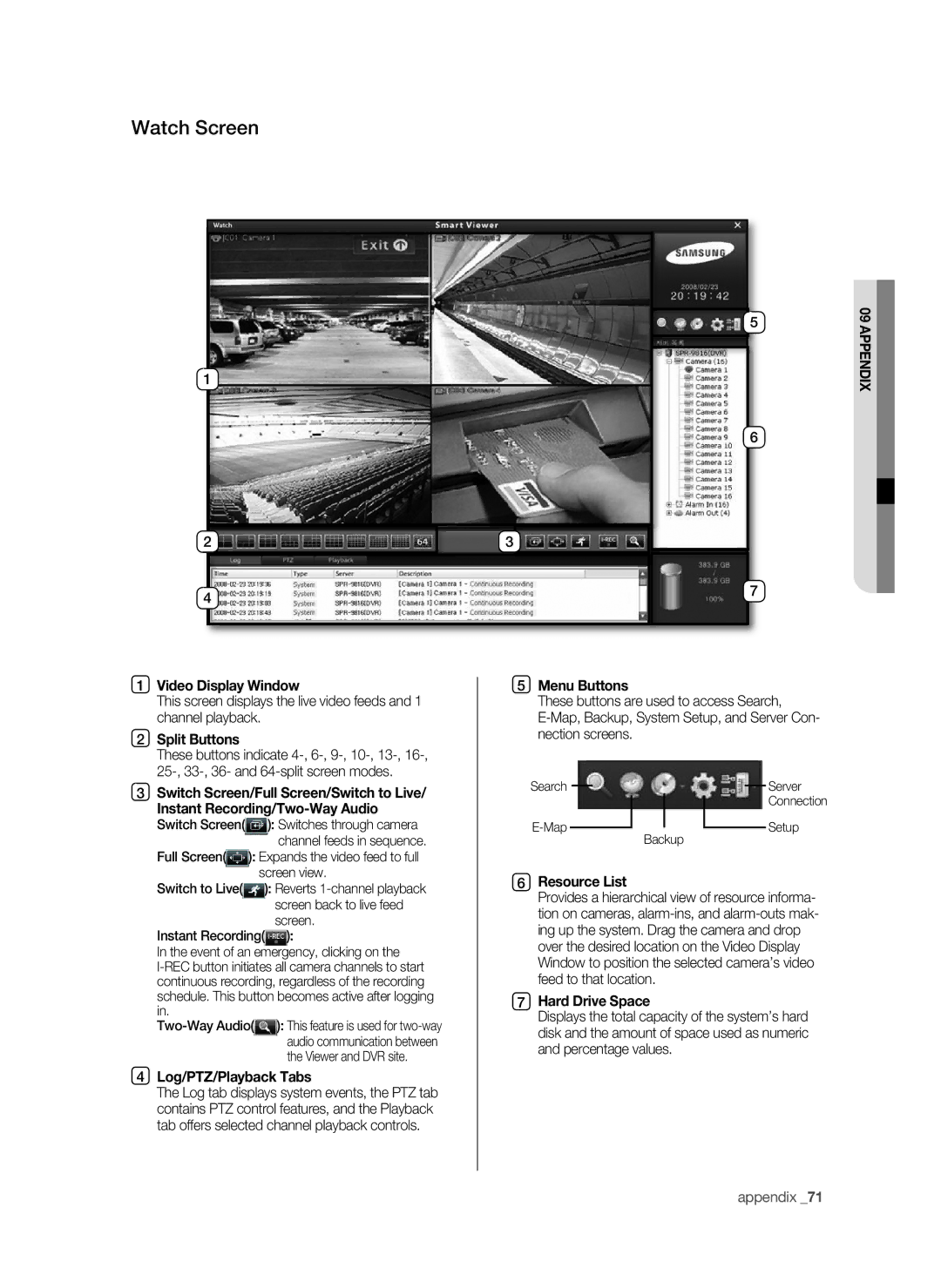 Samsung SHR-9716 user manual Watch Screen, Log/pTZ/playback Tabs, Resource List, Hard Drive Space 