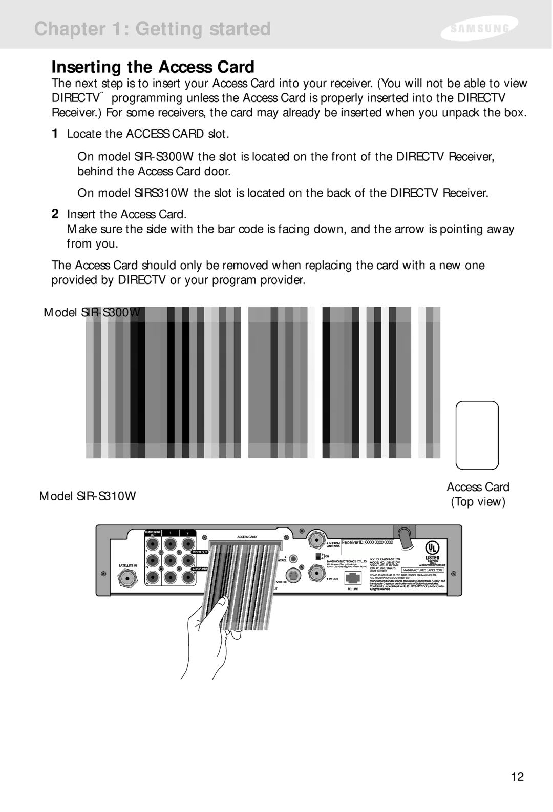 Samsung SIR-S300W, SIR-S310W owner manual Inserting the Access Card 