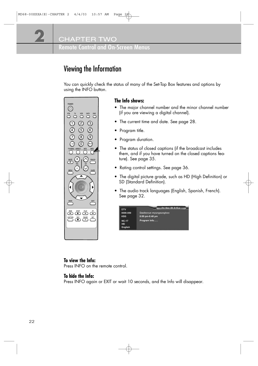 Samsung SIR-T351 Viewing the Information, Info shows, To view the Info, To hide the Info, Press Info on the remote control 