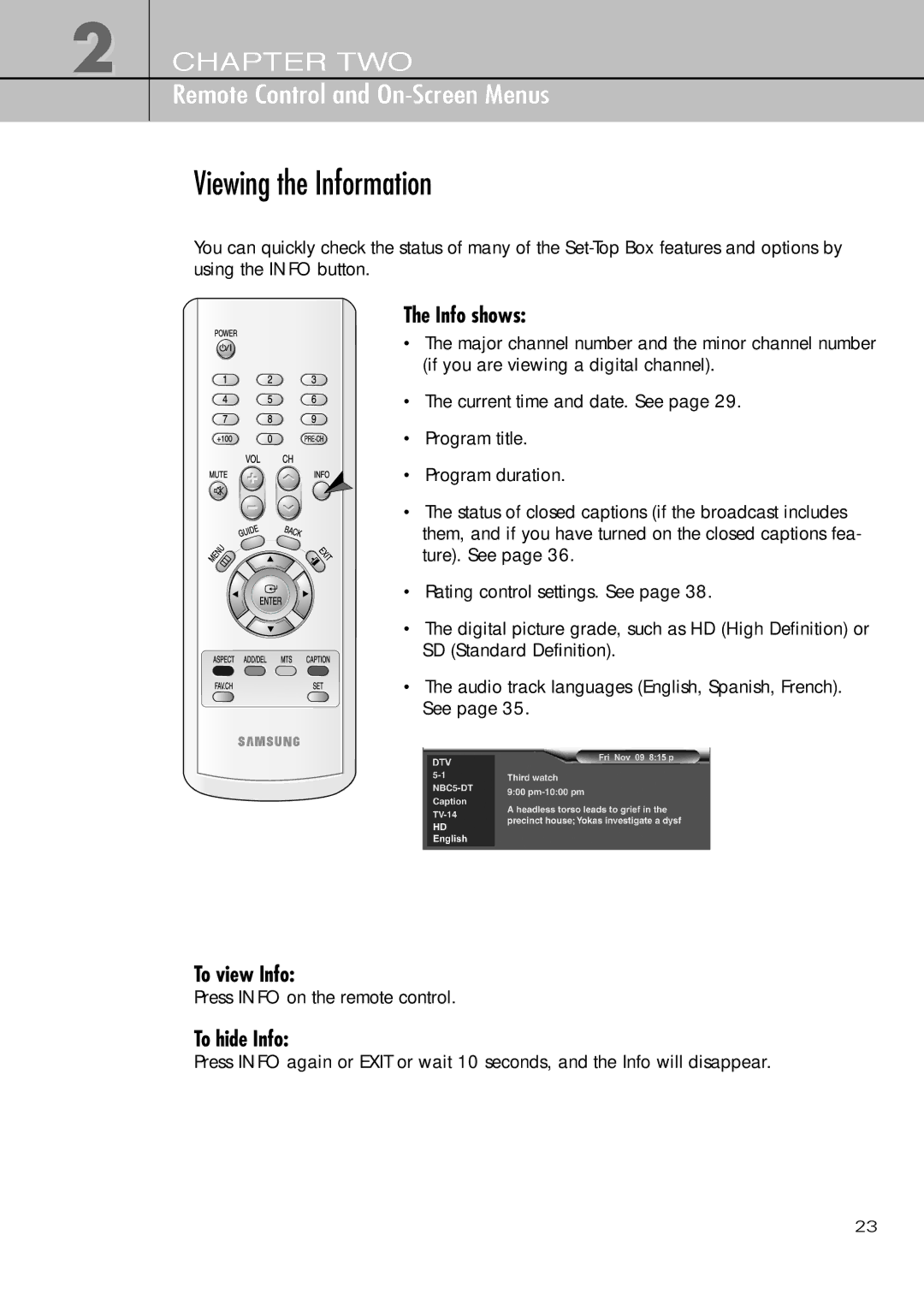 Samsung SIR-T451 manual Viewing the Information, Info shows, To view Info, To hide Info 