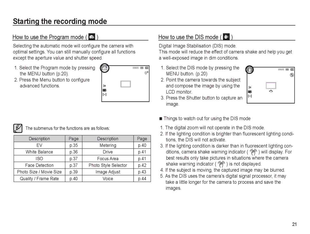 Samsung SL105 How to use the Program mode, How to use the DIS mode, Press the Menu button to conﬁgure advanced functions 