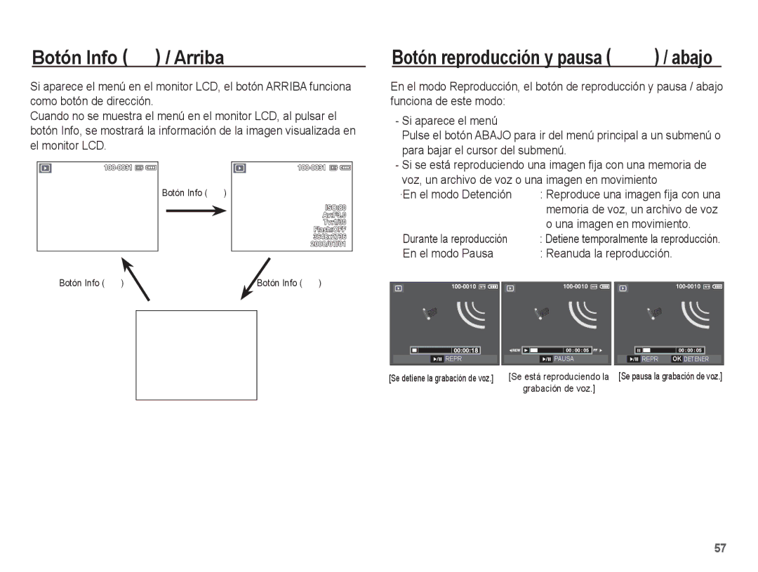 Samsung SL201 manual Botón Info î / Arriba, ·En el modo Detención, En el modo Pausa Reanuda la reproducción 