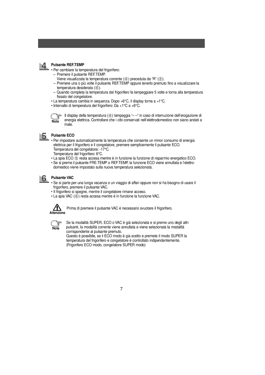 Samsung SL39SP1/XET, SL39WJ2/XET, SL36WJ1/XEU, SL39SJ1/XET, SL36WJ1/XET, SL39GH1/XET manual Male, Pulsante ECO, Pulsante VAC 