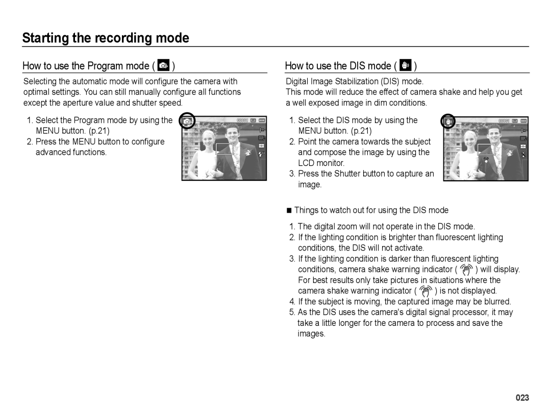 Samsung SL605 user manual How to use the Program mode, How to use the DIS mode, Starting the recording mode 
