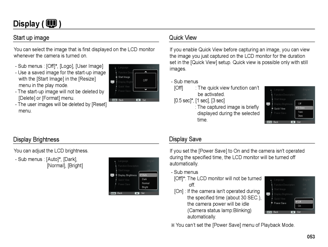 Samsung SL605 Start up image, Quick View, Display Brightness, Display Save, Sub menus, the camera power will be idle 