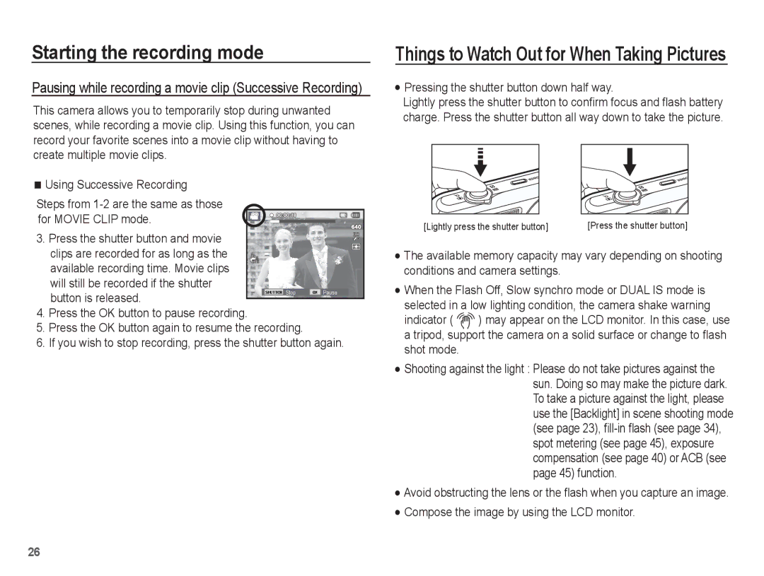 Samsung SL630 manual Pausing while recording a movie clip Successive Recording, Button is released 