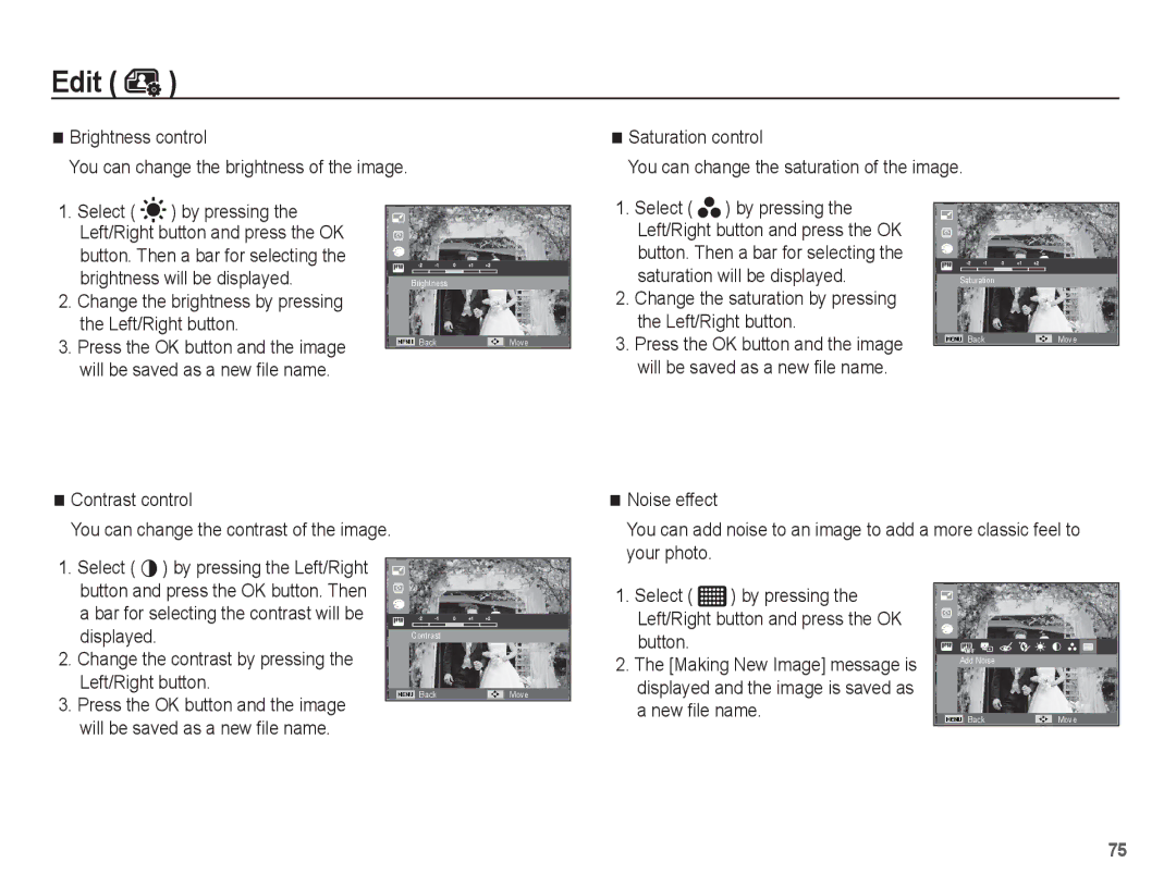 Samsung SL630 manual Brightness will be displayed, Change the brightness by pressing the Left/Right button, Noise effect 