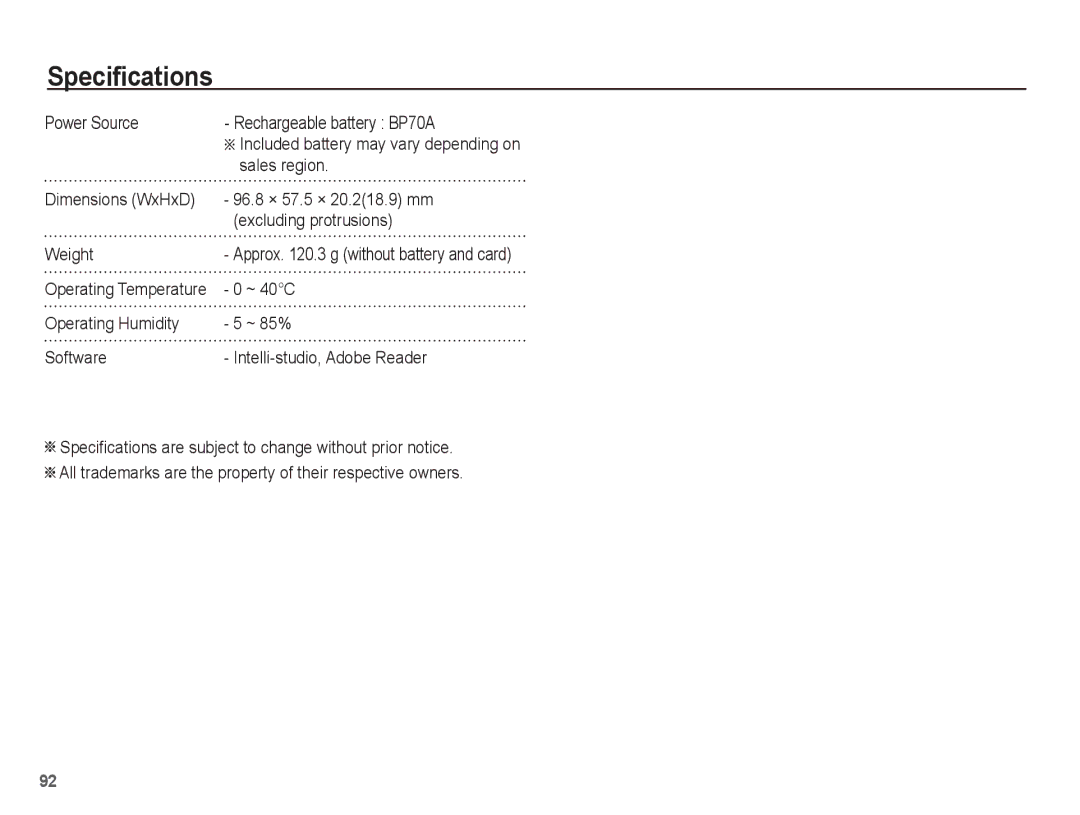 Samsung SL630 manual Power Source Rechargeable battery BP70A, Sales region, ~ 40C, Operating Temperature 