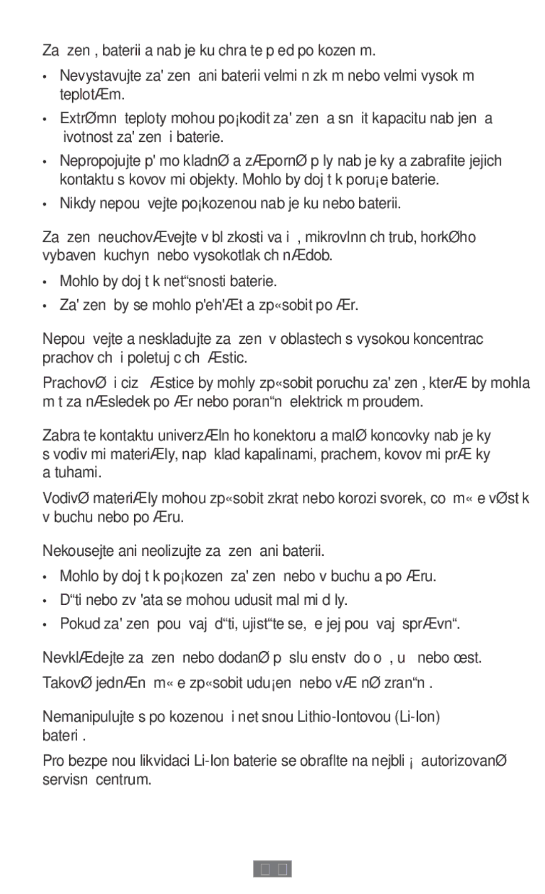 Samsung SM-T580NZWAKSA, SM-A300FZDDSEE, SM-A300FZDUMEO, SM-A300FZDUXEO Zařízení, baterii a nabíječku chraňte před poškozením 