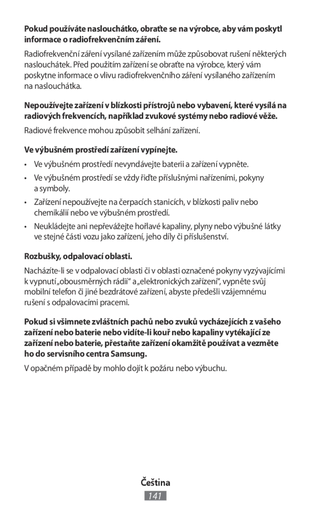 Samsung SM-T585NZBAXXV manual Radiové frekvence mohou způsobit selhání zařízení, Ve výbušném prostředí zařízení vypínejte 