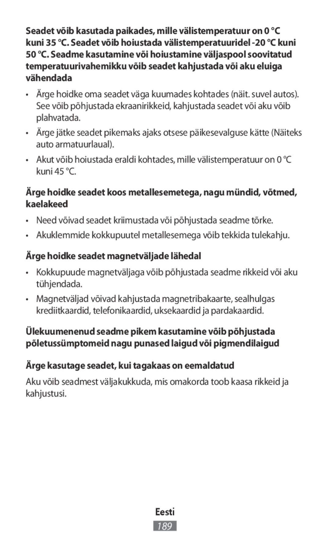 Samsung SM-T580NZKAEUR manual Ärge hoidke seadet magnetväljade lähedal, Ärge kasutage seadet, kui tagakaas on eemaldatud 