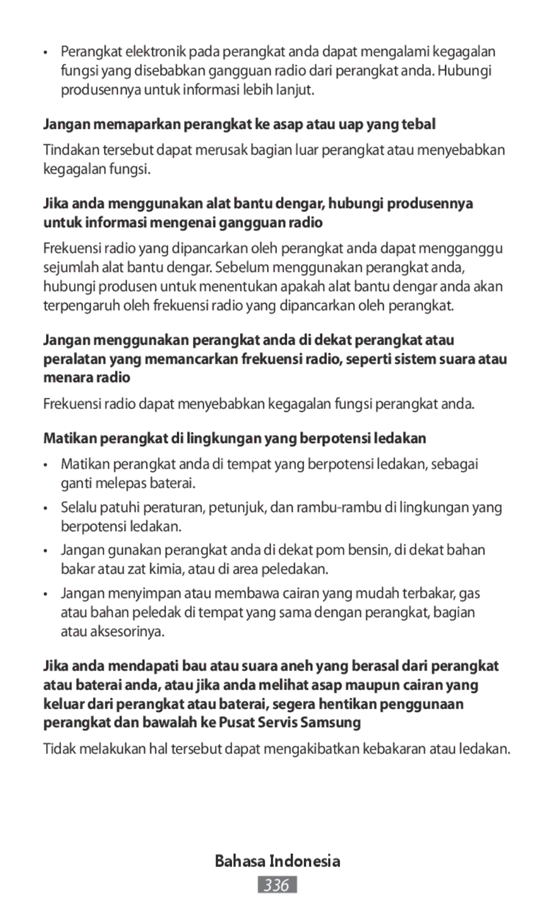 Samsung SM-A300FZWUEUR, SM-A300FZDDSEE, SM-A300FZDUMEO manual Jangan memaparkan perangkat ke asap atau uap yang tebal 