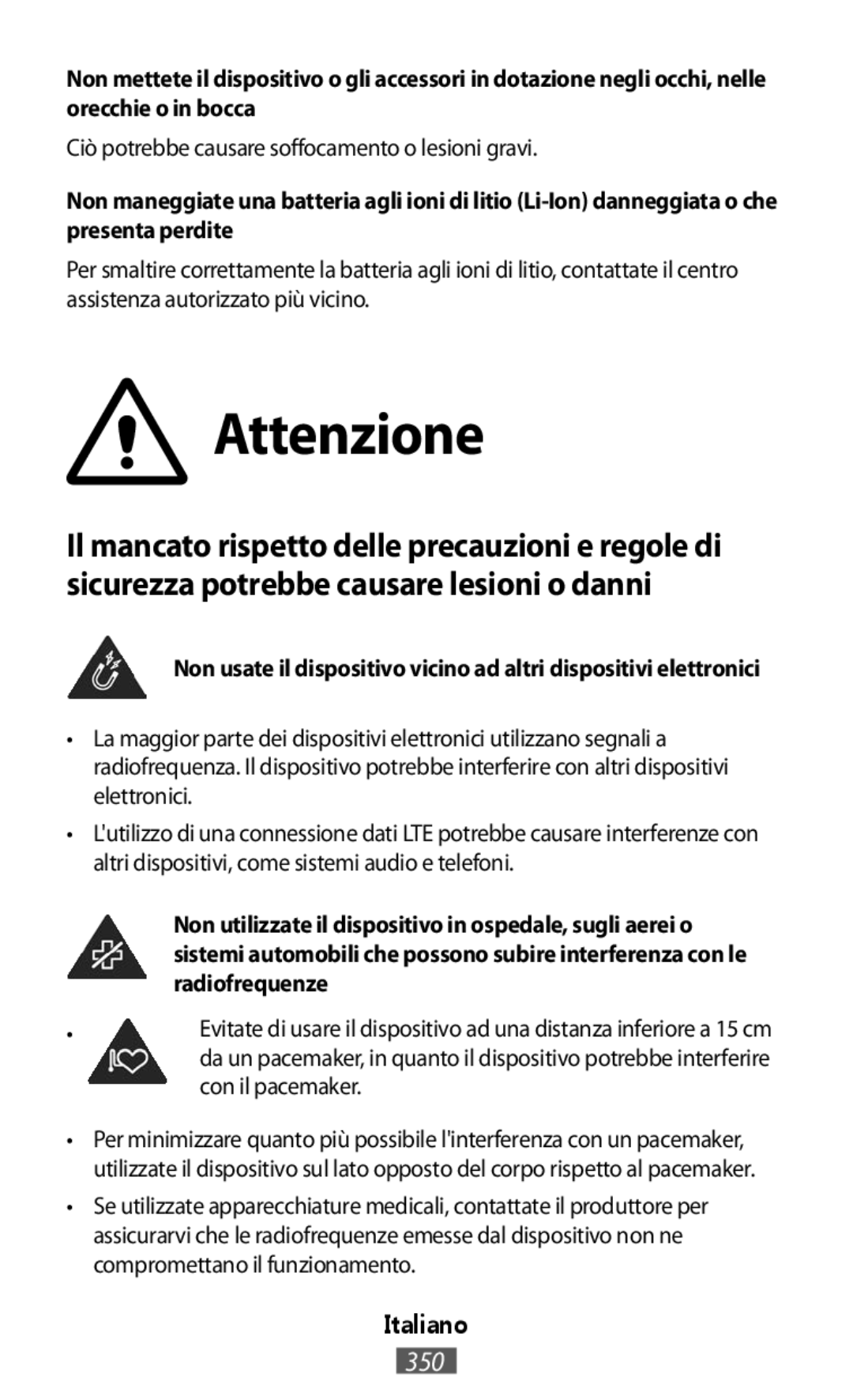 Samsung SM-T580NZAEXEF, SM-A300FZDDSEE, SM-A300FZDUMEO manual Attenzione, Ciò potrebbe causare soffocamento o lesioni gravi 