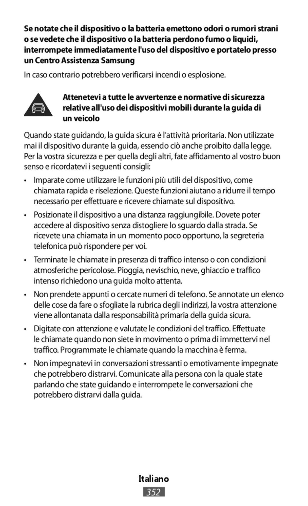 Samsung SM-A300FZWUFTM, SM-A300FZDDSEE, SM-A300FZDUMEO manual Caso contrario potrebbero verificarsi incendi o esplosione 