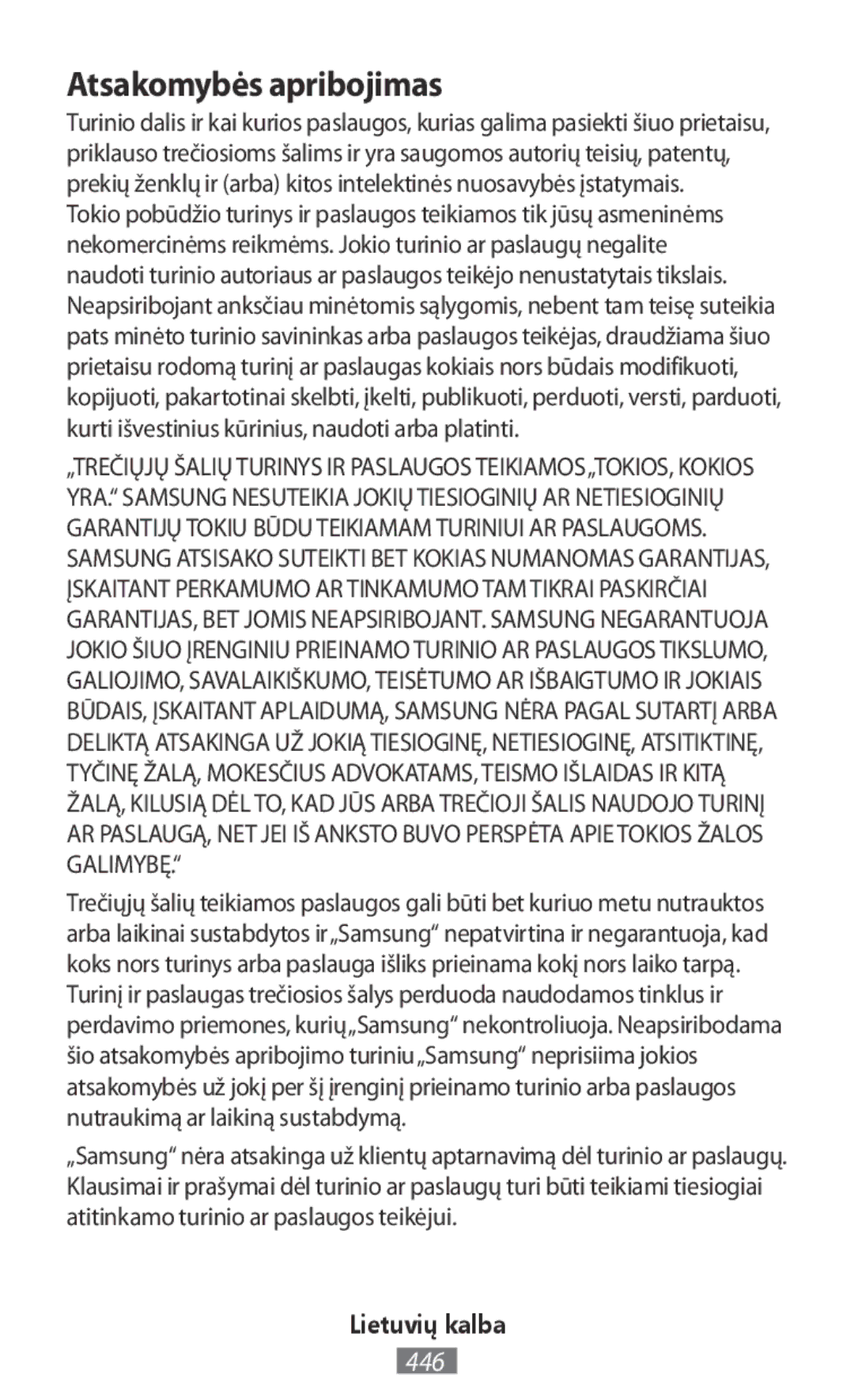 Samsung SM-T585NZKANEE, SM-A300FZDDSEE, SM-A300FZDUMEO, SM-A300FZDUXEO, SM-A300FZWUVGR, SM-A300FZWUTCL Atsakomybės apribojimas 