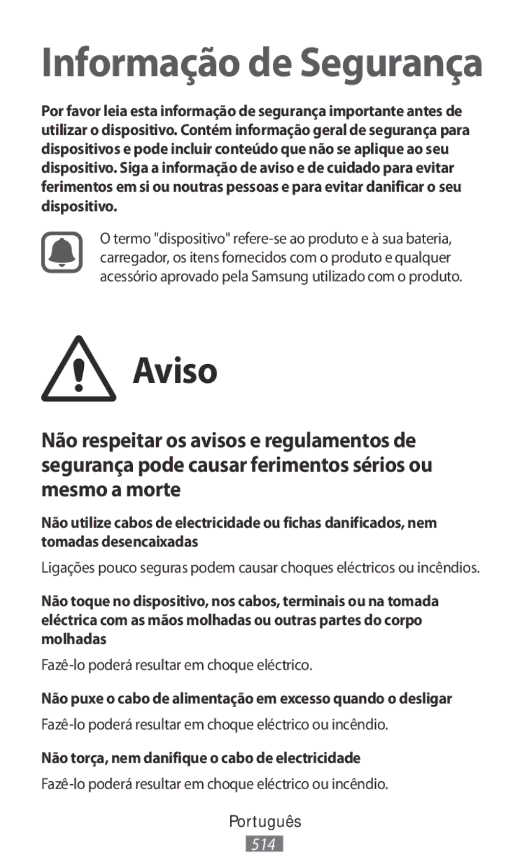 Samsung SM2A300FZSUO2C, SM-A300FZDDSEE manual Aviso, Não puxe o cabo de alimentação em excesso quando o desligar, Português 