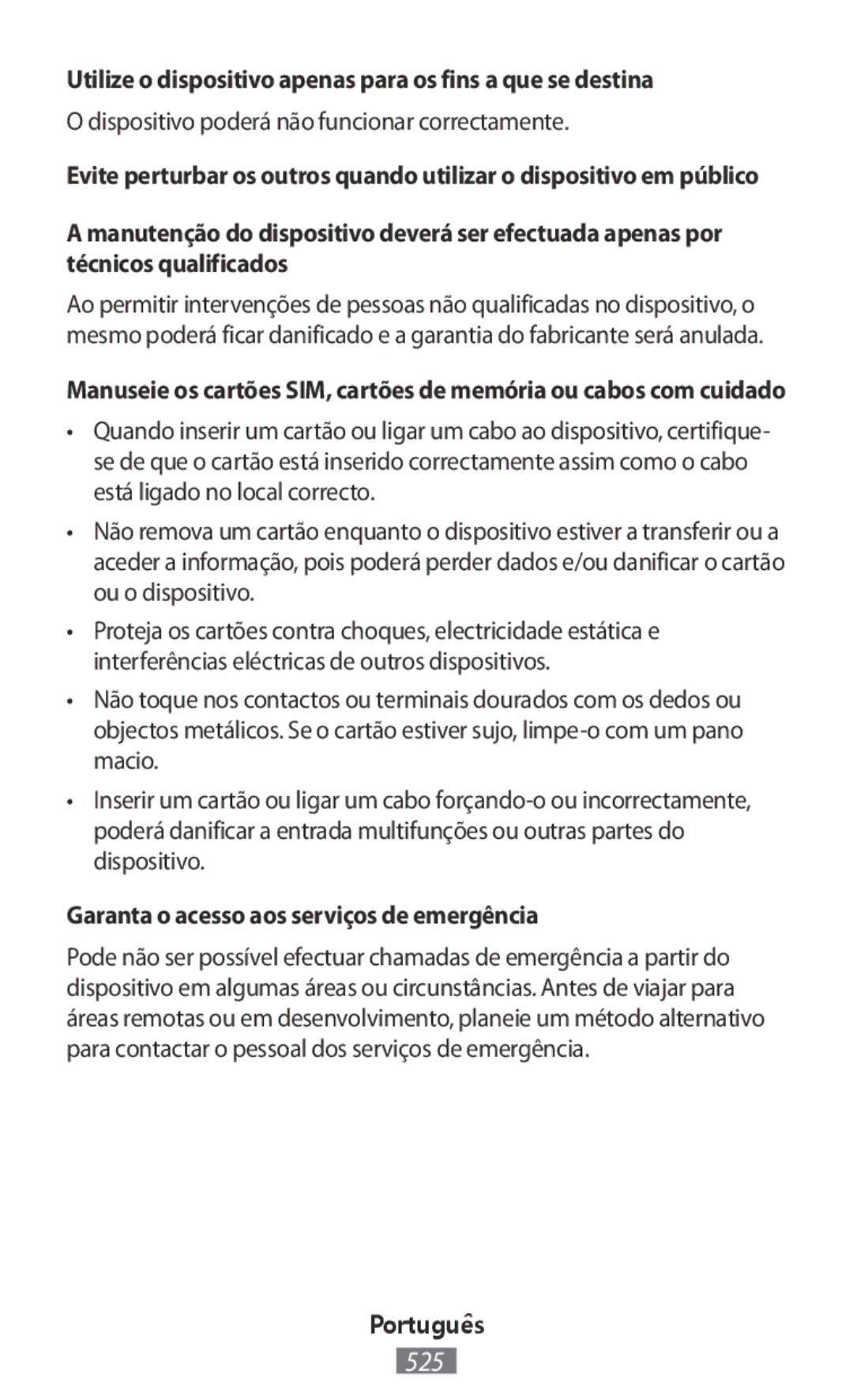 Samsung SM2A300FZSUVDC, SM-A300FZDDSEE, SM-A300FZDUMEO manual Utilize o dispositivo apenas para os fins a que se destina 