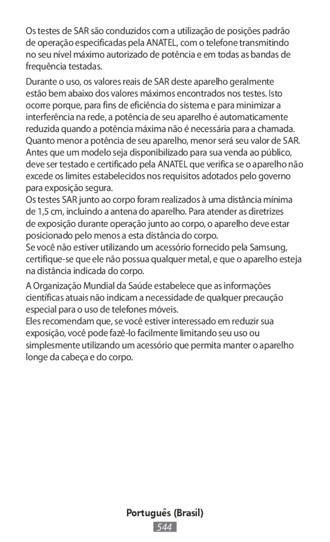 Samsung SM-A300FZDUMEO, SM-A300FZDDSEE, SM-A300FZDUXEO, SM-A300FZWUVGR, SM-A300FZWUTCL, SM-A300FZWUATO manual Português Brasil 