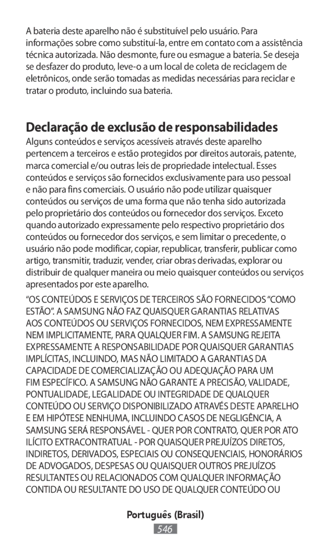 Samsung SM-A300FZWUVGR, SM-A300FZDDSEE, SM-A300FZDUMEO, SM-A300FZDUXEO manual Declaração de exclusão de responsabilidades 