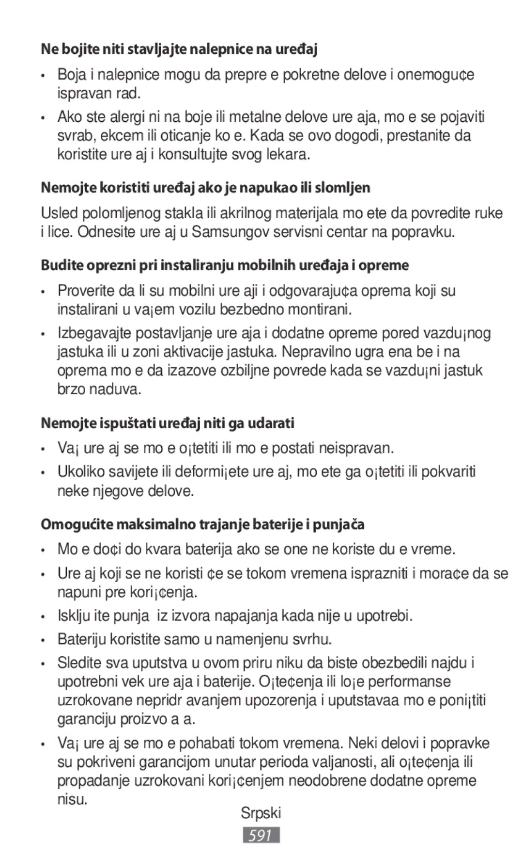 Samsung SM-T580NZWEDBT Ne bojite niti stavljajte nalepnice na uređaj, Nemojte koristiti uređaj ako je napukao ili slomljen 