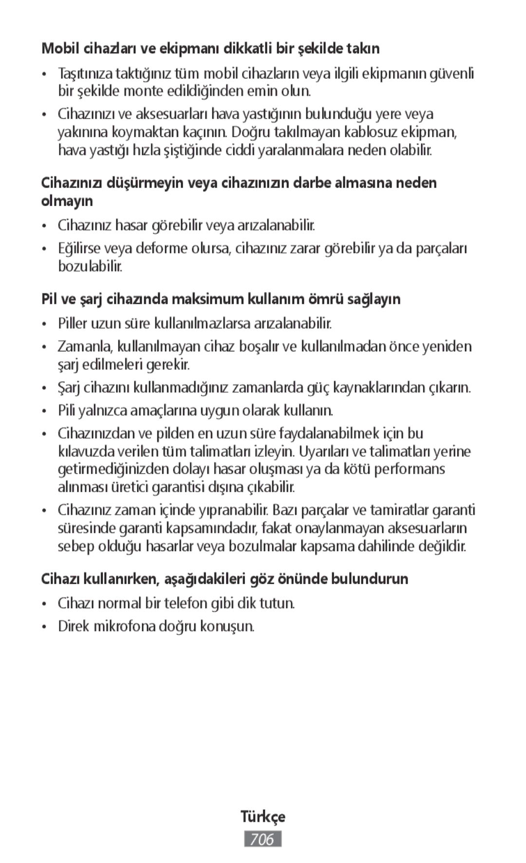 Samsung SM-A300FZSUNEE, SM-A300FZDDSEE, SM-A300FZDUMEO manual Mobil cihazları ve ekipmanı dikkatli bir şekilde takın 