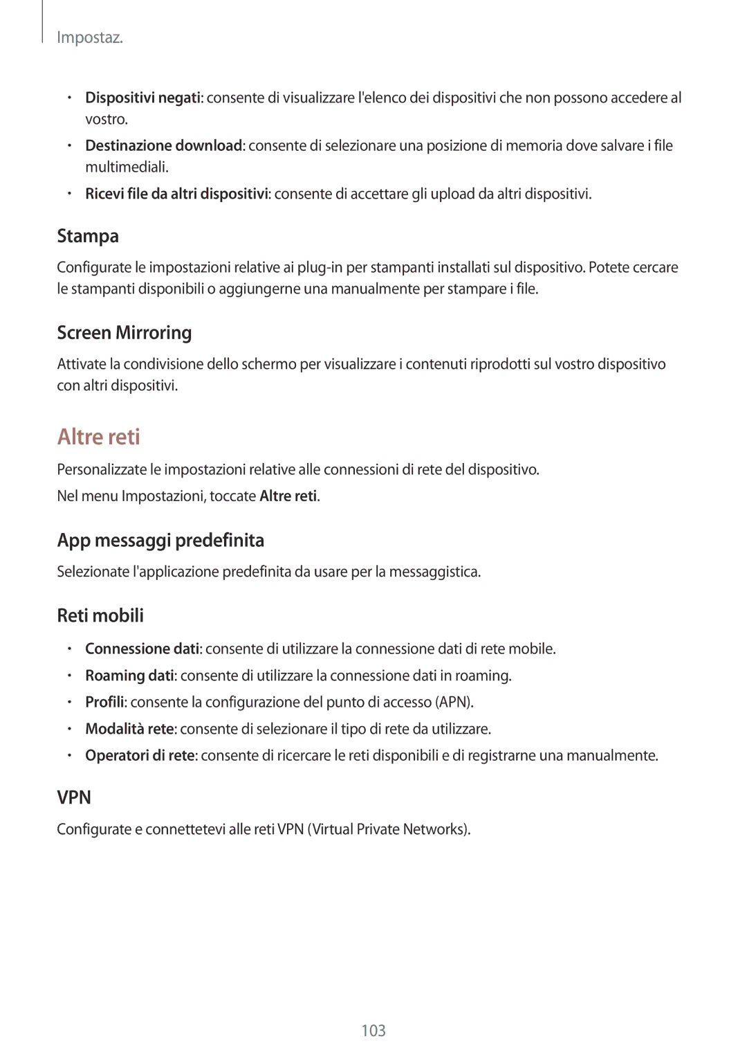 Samsung SM-A300FZDUDBT, SM-A300FZDUXEO manual Altre reti, Stampa, Screen Mirroring, App messaggi predefinita, Reti mobili 