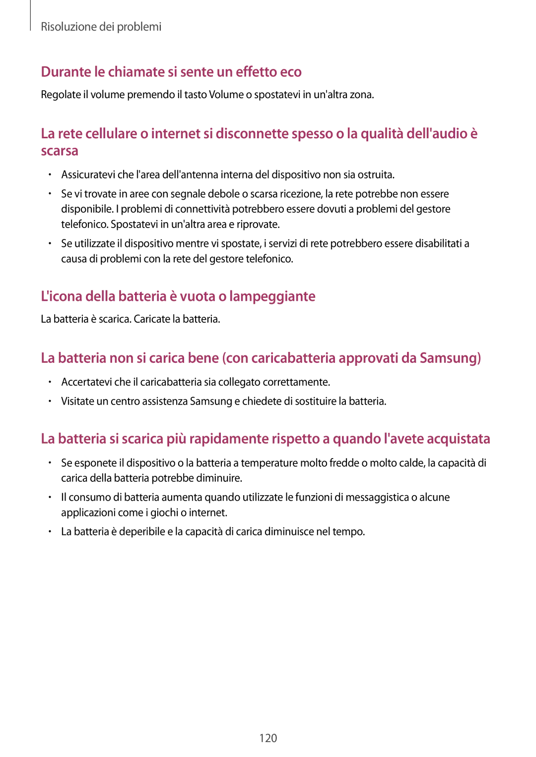 Samsung SM-A300FZKUTIM, SM-A300FZDUXEO, SM-A300FZWUDBT, SM-A300FZKUDBT manual Durante le chiamate si sente un effetto eco 