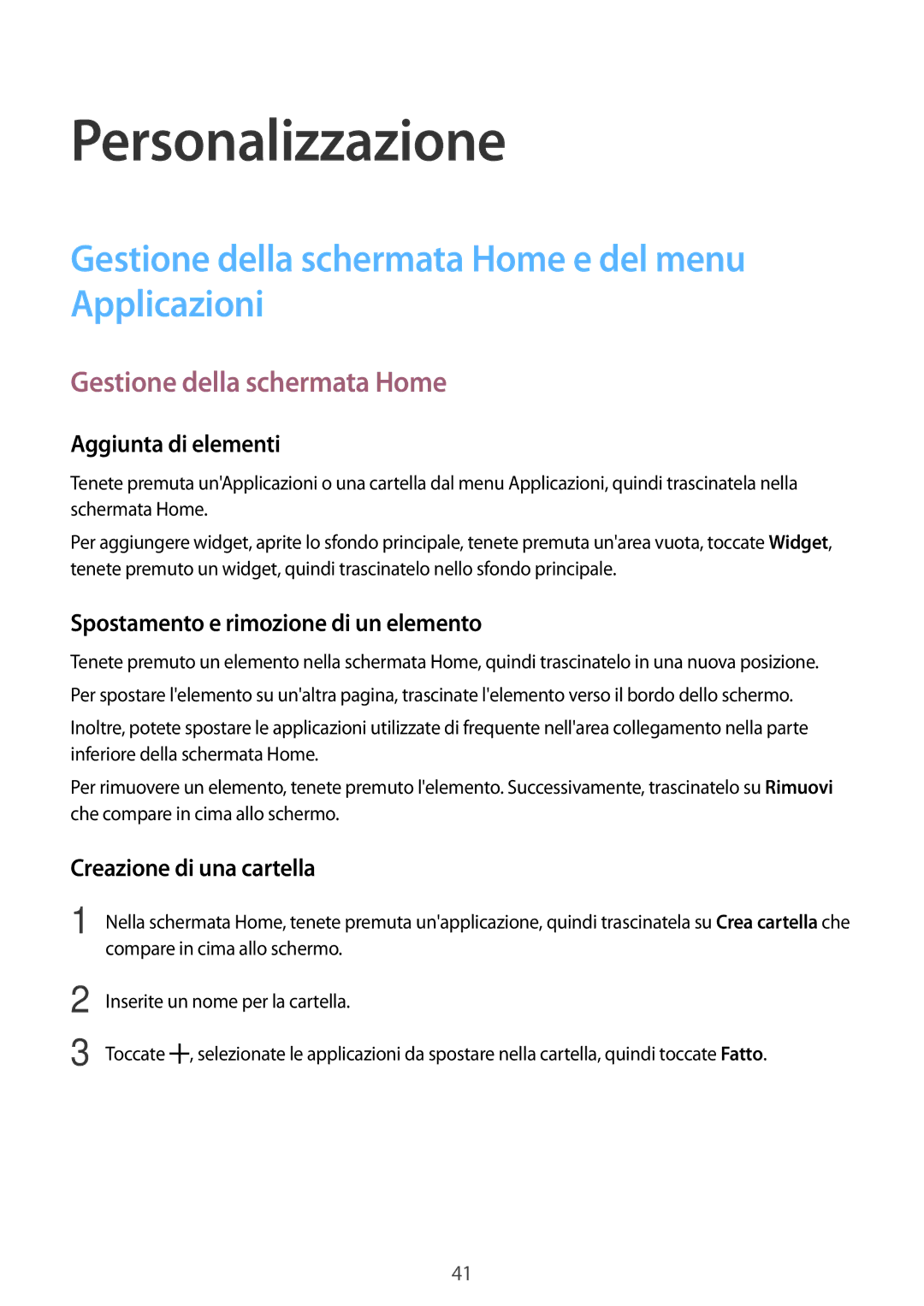 Samsung SM-A300FZWUPHN, SM-A300FZDUXEO manual Personalizzazione, Gestione della schermata Home e del menu Applicazioni 