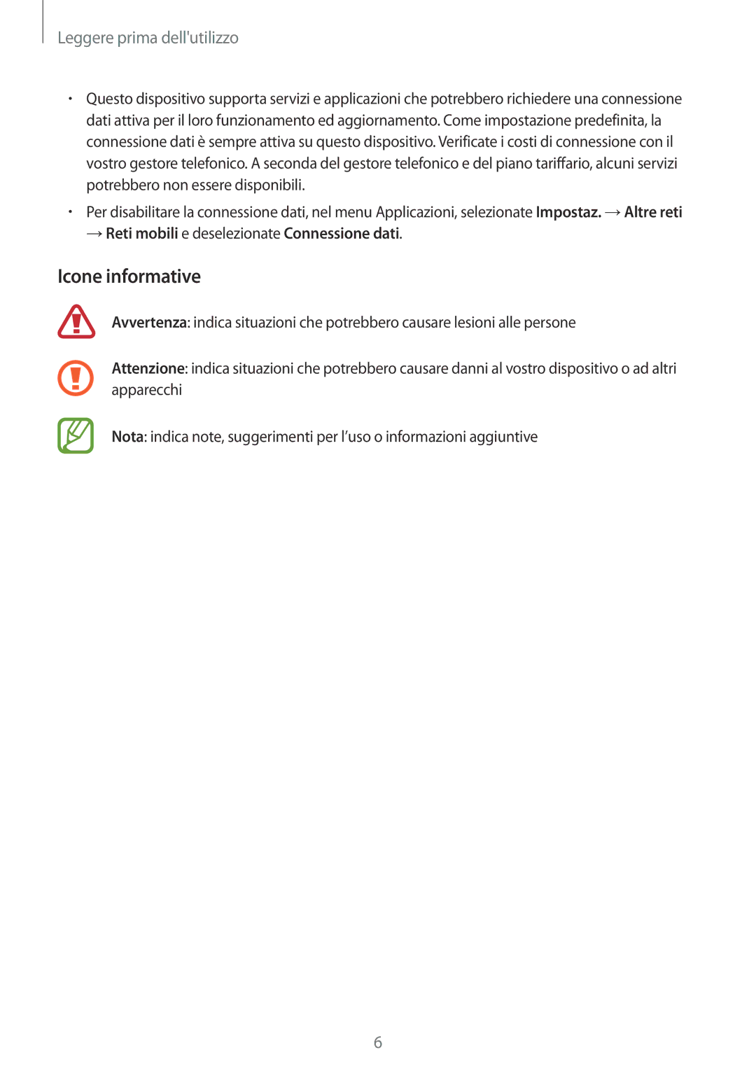 Samsung SM-A300FZWUXEO, SM-A300FZDUXEO, SM-A300FZWUDBT Icone informative, →Reti mobili e deselezionate Connessione dati 