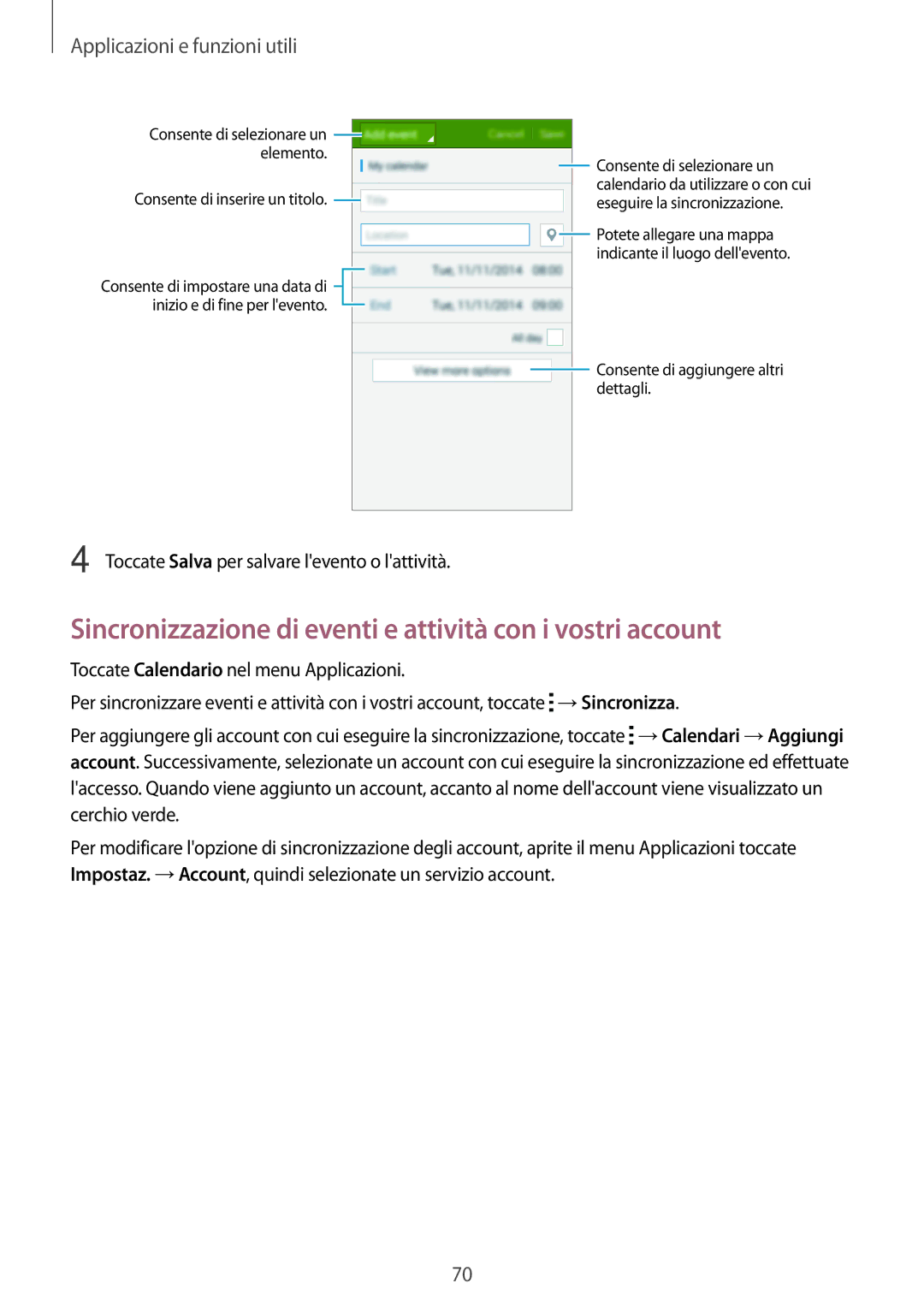 Samsung SM-A300FZKULUX manual Sincronizzazione di eventi e attività con i vostri account, Applicazioni e funzioni utili 