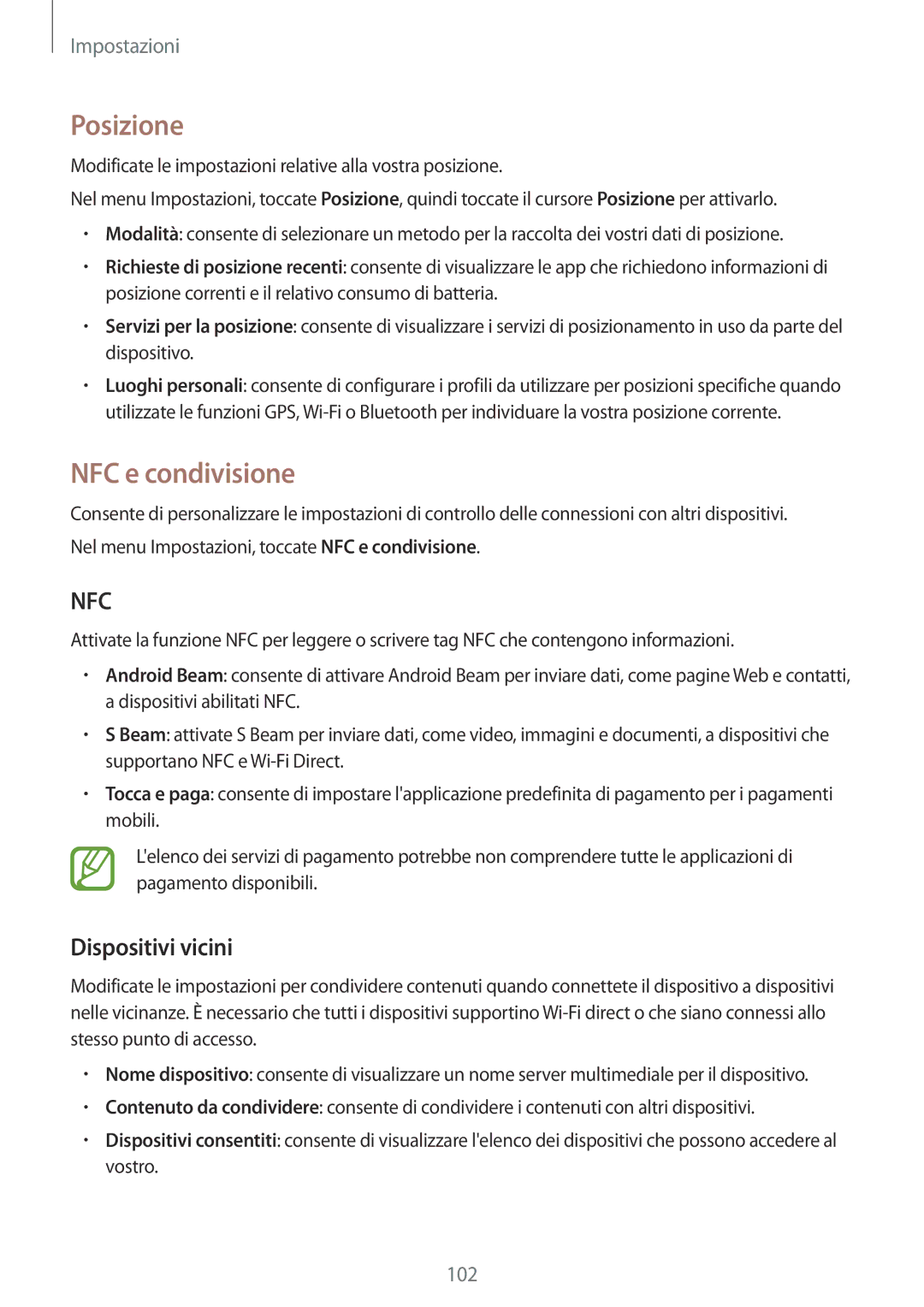 Samsung SM-A300FZSUXEO, SM-A300FZDUXEO, SM-A300FZWUDBT, SM-A300FZKUDBT Posizione, NFC e condivisione, Dispositivi vicini 