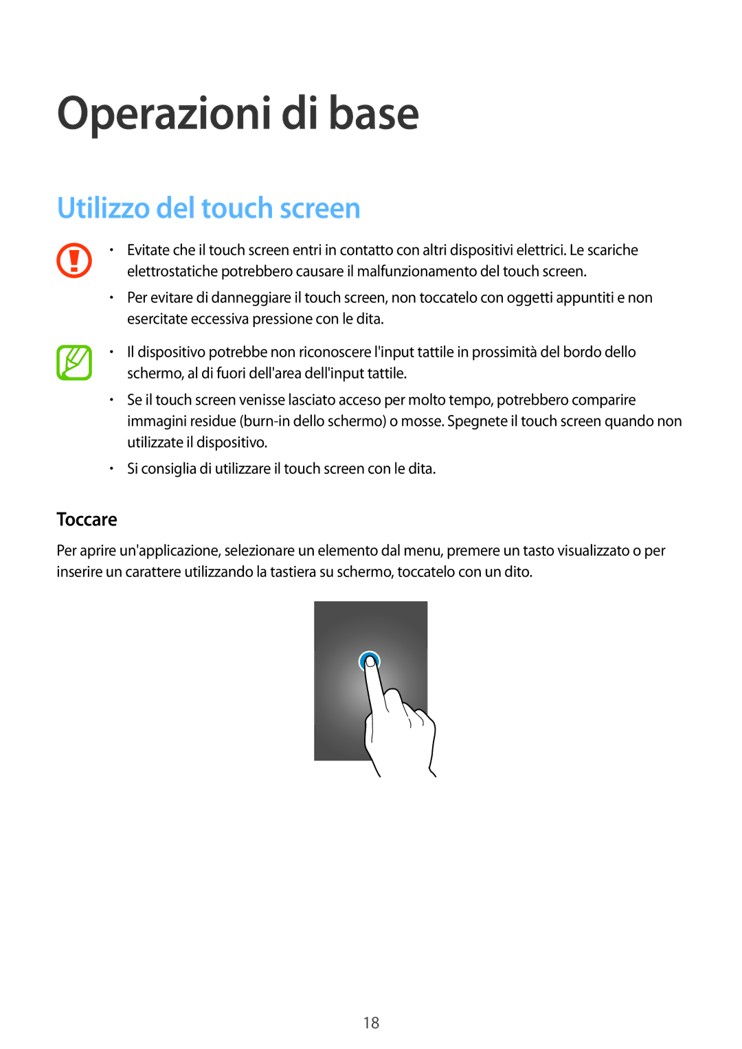 Samsung SM-A300FZSUTIM, SM-A300FZDUXEO, SM-A300FZWUDBT manual Operazioni di base, Utilizzo del touch screen, Toccare 