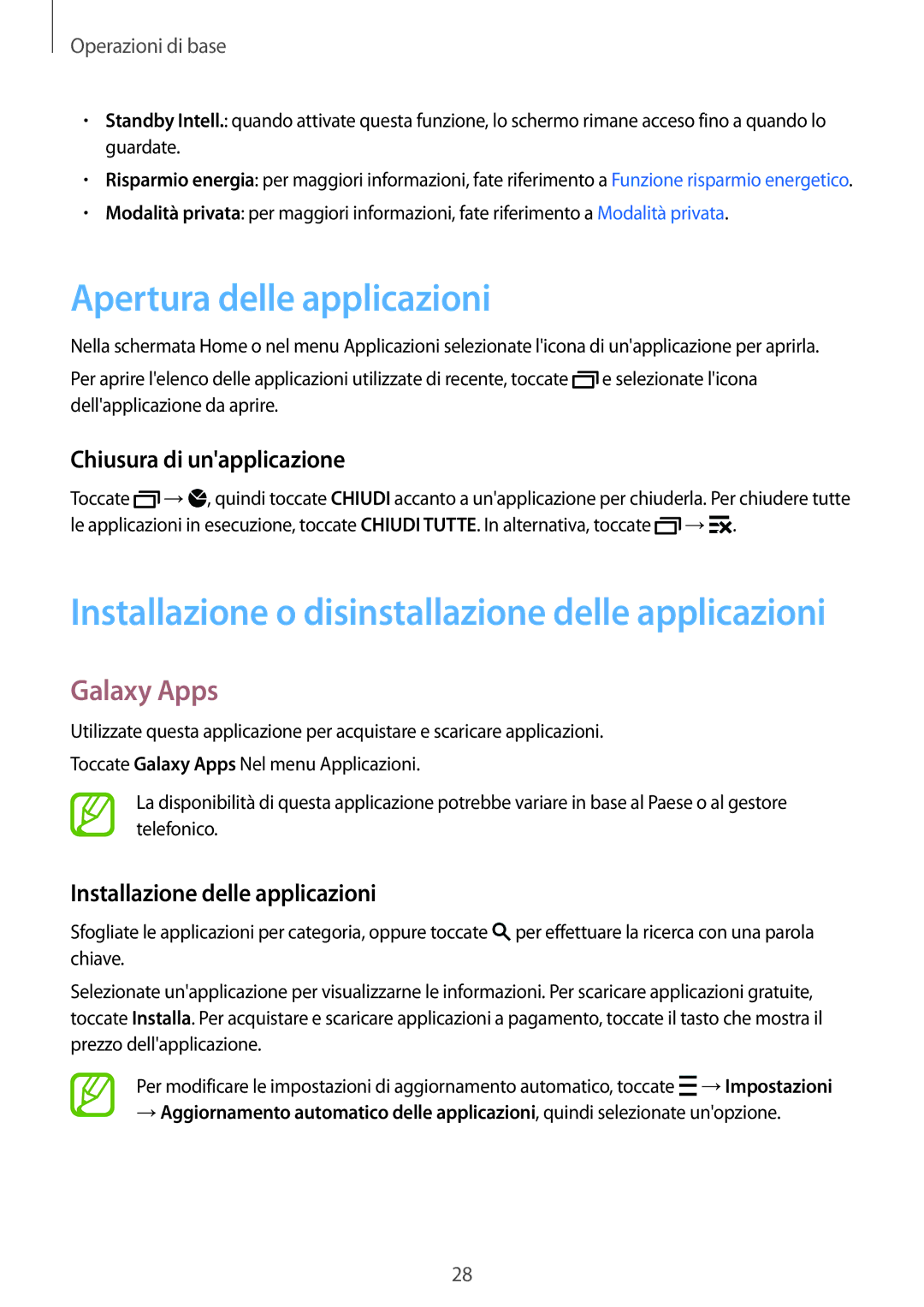 Samsung SM-A300FZKUPLS, SM-A300FZDUXEO, SM-A300FZWUDBT Apertura delle applicazioni, Galaxy Apps, Chiusura di unapplicazione 