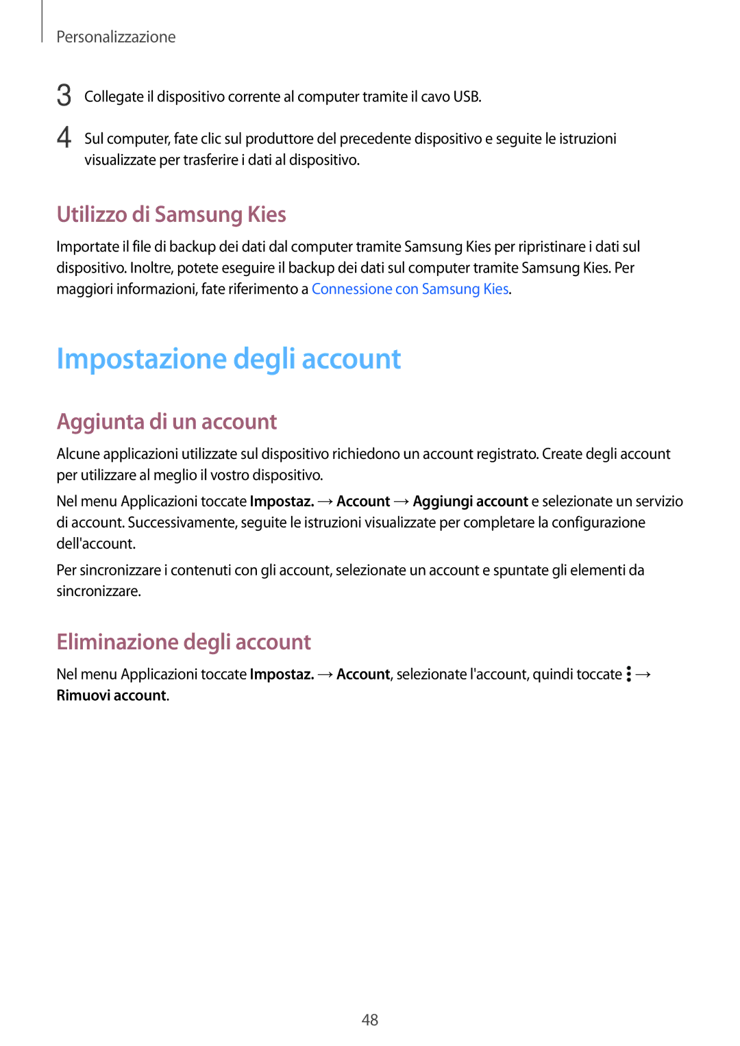 Samsung SM-A300FZWUDBT, SM-A300FZDUXEO manual Impostazione degli account, Utilizzo di Samsung Kies, Aggiunta di un account 