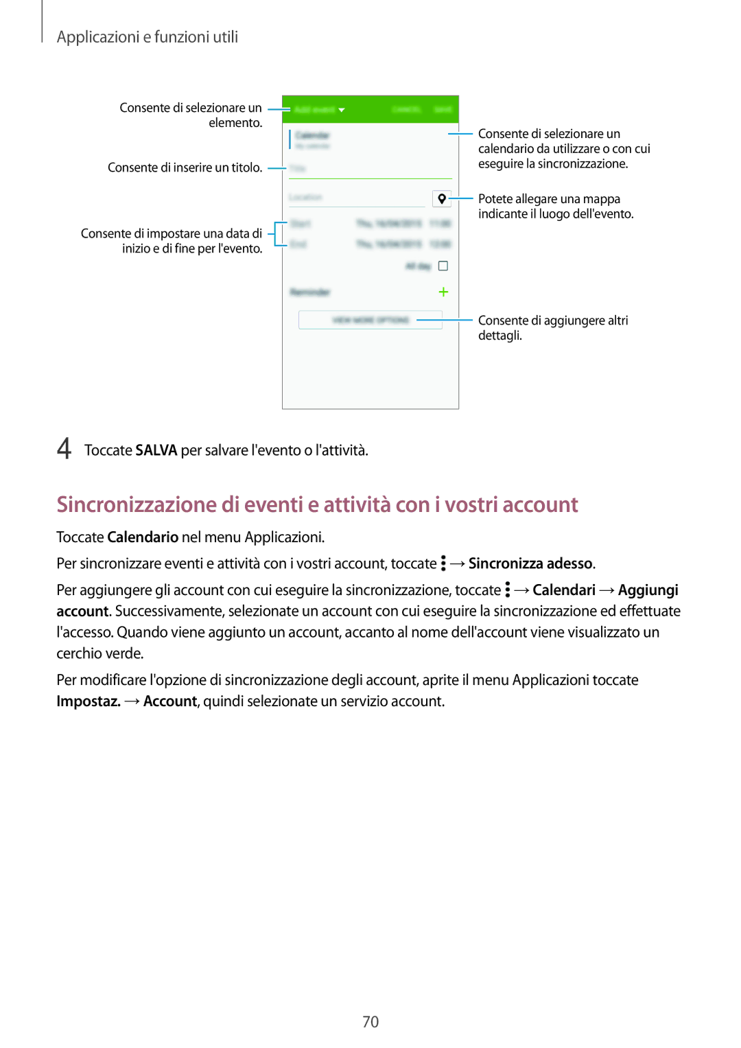 Samsung SM-A300FZKULUX manual Sincronizzazione di eventi e attività con i vostri account, Applicazioni e funzioni utili 