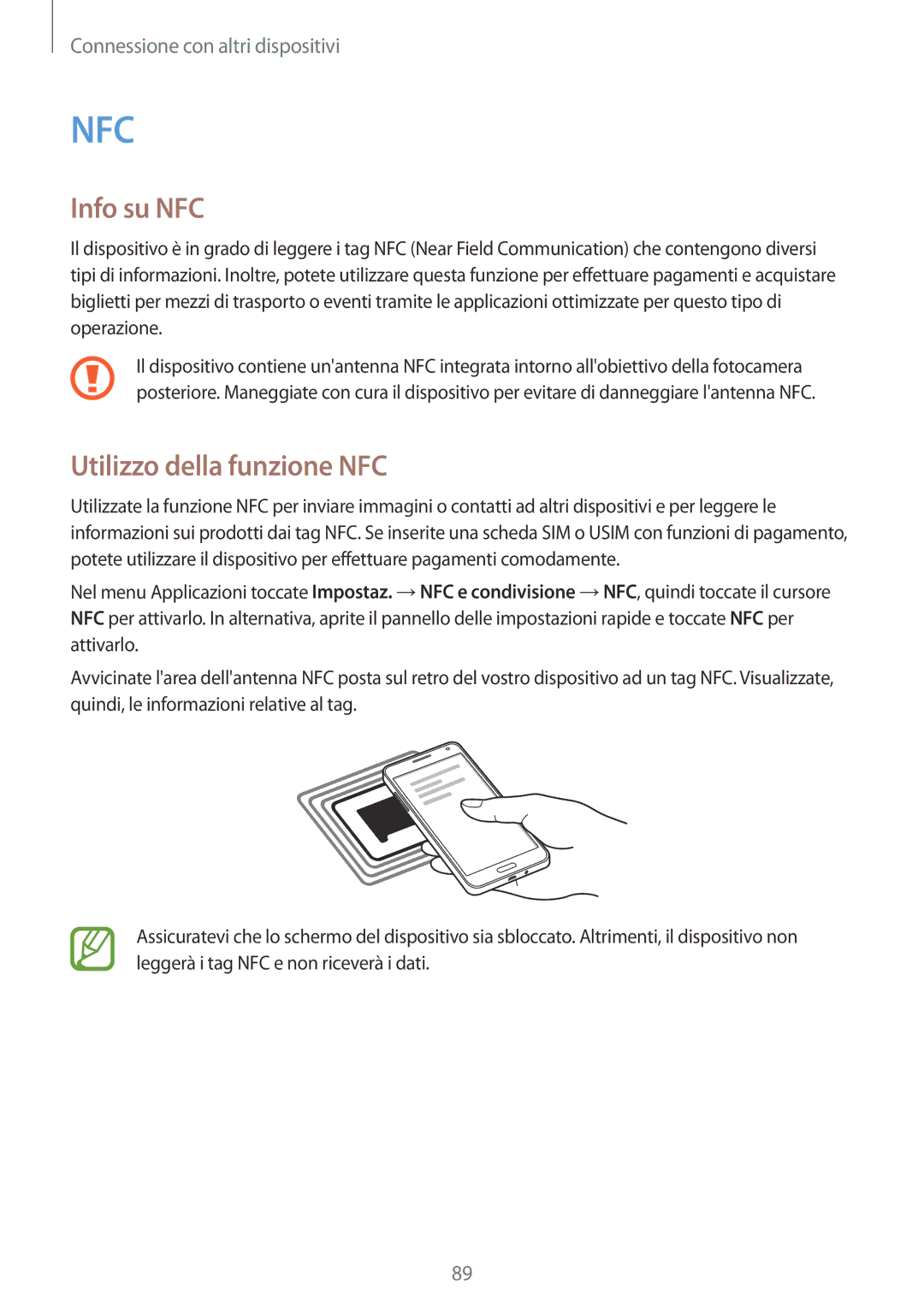 Samsung SM-A300FZWUITV, SM-A300FZDUXEO, SM-A300FZWUDBT, SM-A300FZKUDBT manual Info su NFC, Utilizzo della funzione NFC 