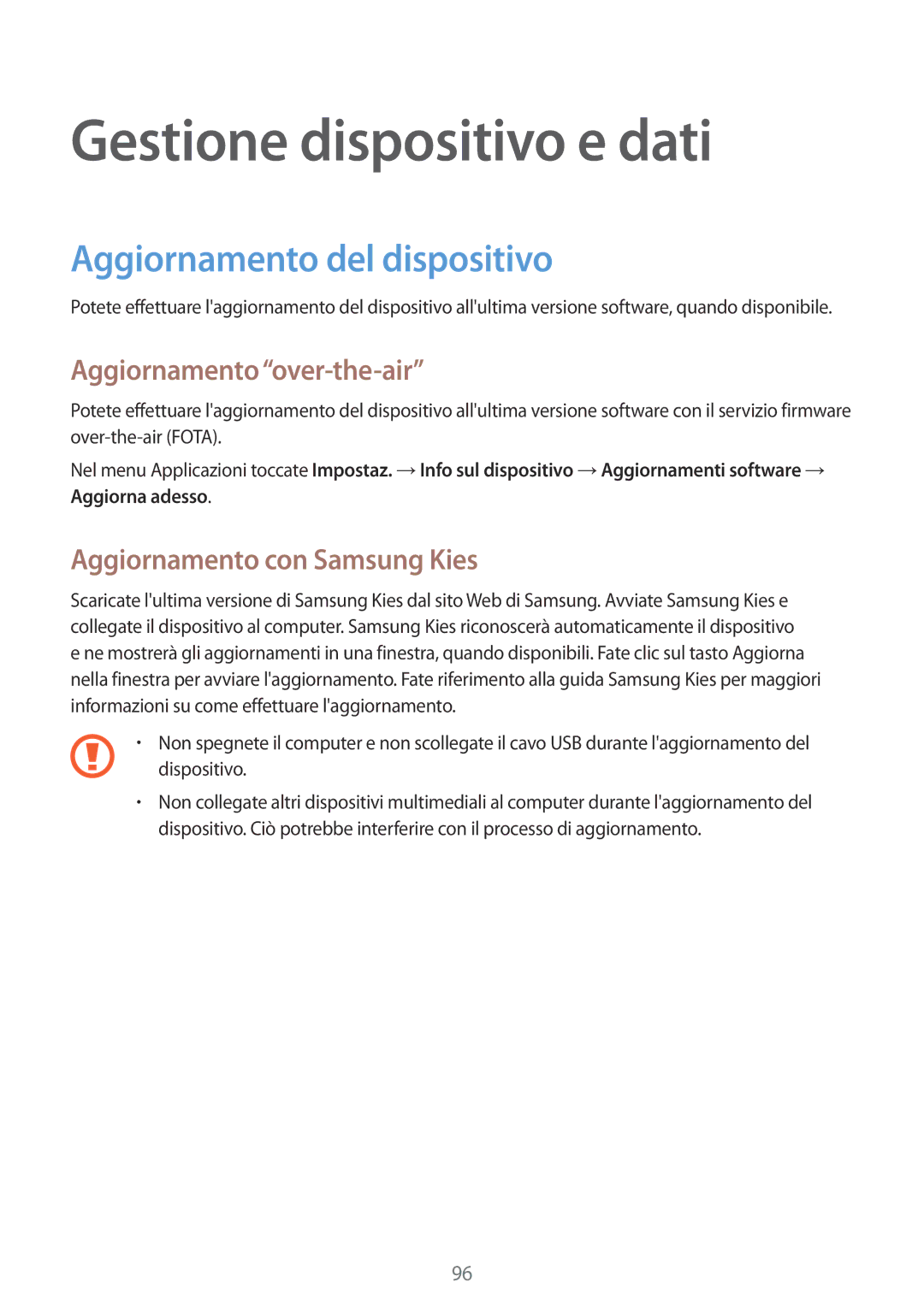 Samsung SM-A300FZKUDBT manual Gestione dispositivo e dati, Aggiornamento del dispositivo, Aggiornamento over-the-air 
