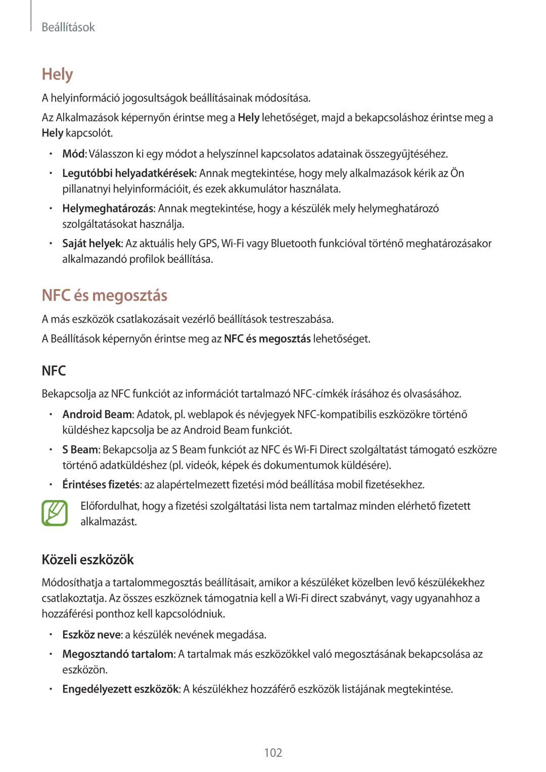 Samsung SM2A300FZSUVDC, SM-A300FZDUXEO, SM-A300FZWUVGR, SM-A300FZWUATO manual Hely, NFC és megosztás, Közeli eszközök 