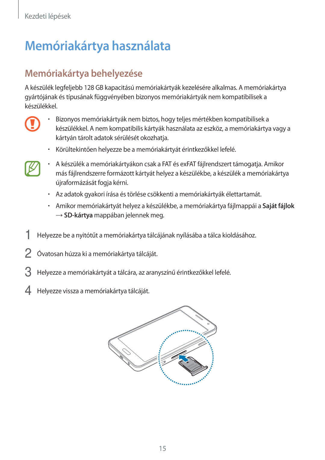 Samsung SM-A300FZKDROM, SM-A300FZDUXEO, SM-A300FZWUVGR, SM-A300FZWUATO Memóriakártya használata, Memóriakártya behelyezése 