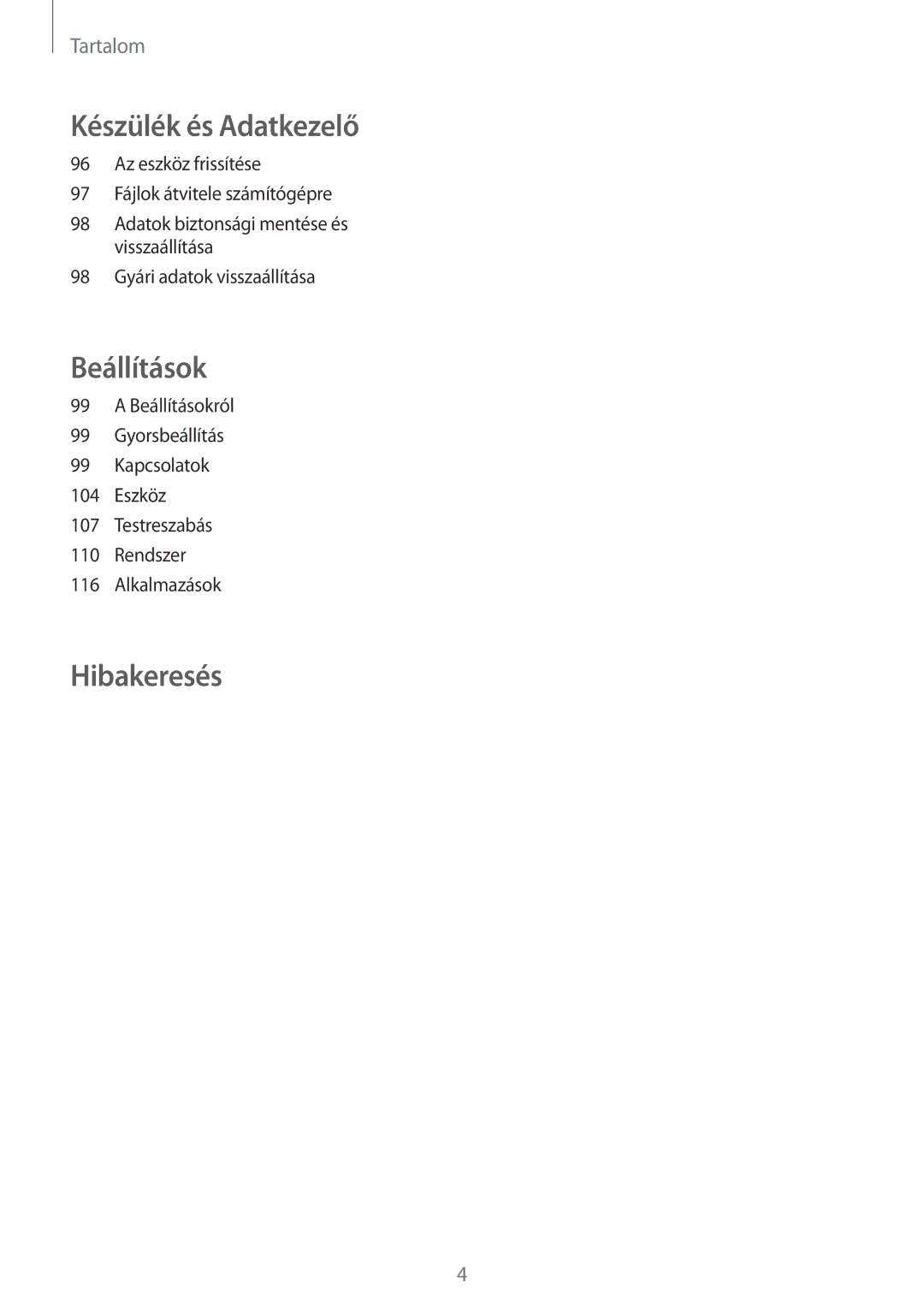 Samsung SM-A300FZKUCOS, SM-A300FZDUXEO, SM-A300FZWUVGR, SM-A300FZWUATO, SM-A300FZKUVGR, SM-A300FZWUTTR manual Beállítások 