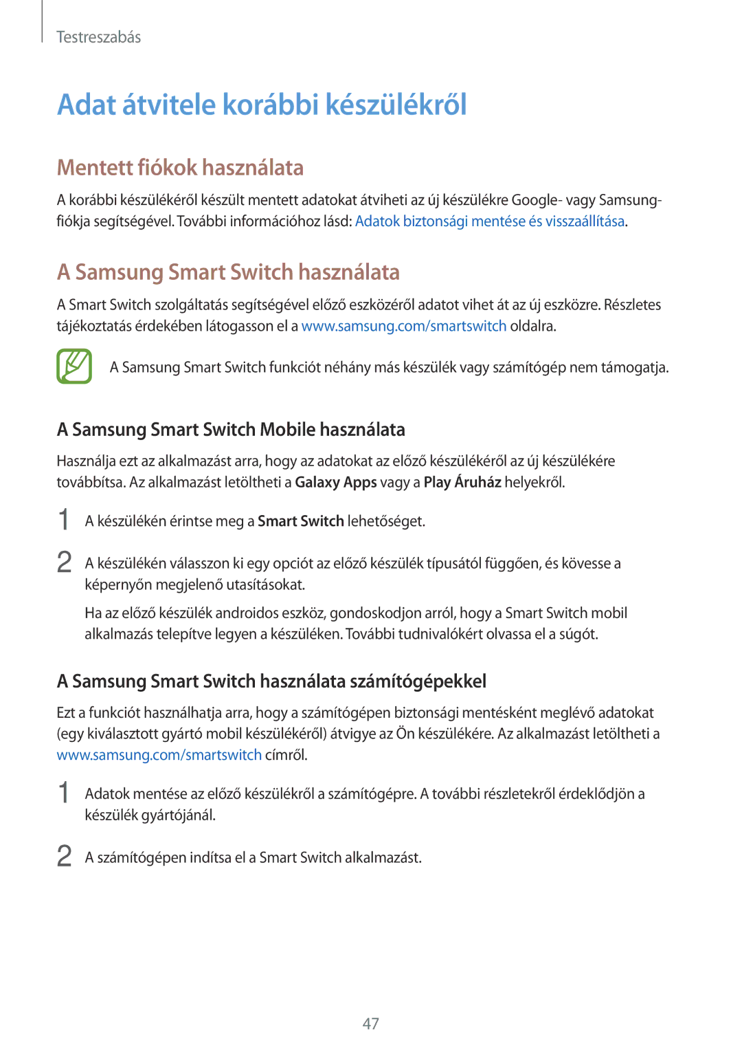 Samsung SM-A300FZWDETL manual Adat átvitele korábbi készülékről, Mentett fiókok használata, Samsung Smart Switch használata 