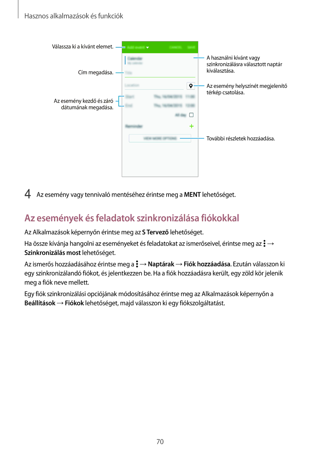 Samsung SM2A300FZWUPAN manual Az események és feladatok szinkronizálása fiókokkal, Hasznos alkalmazások és funkciók 