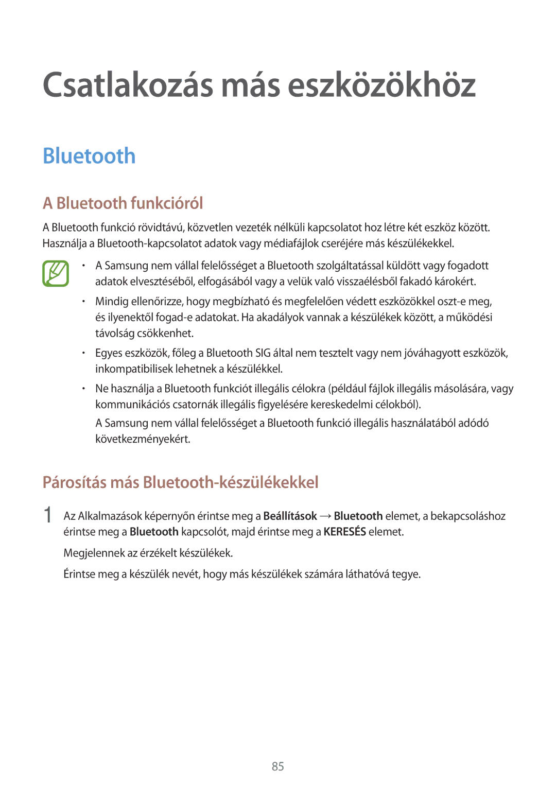 Samsung SM-A300FZKUVDH, SM-A300FZDUXEO, SM-A300FZWUVGR manual Bluetooth funkcióról, Párosítás más Bluetooth-készülékekkel 